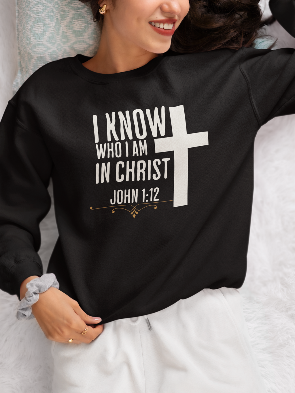 I Know Who I Am In Christ" Sweatshirt
