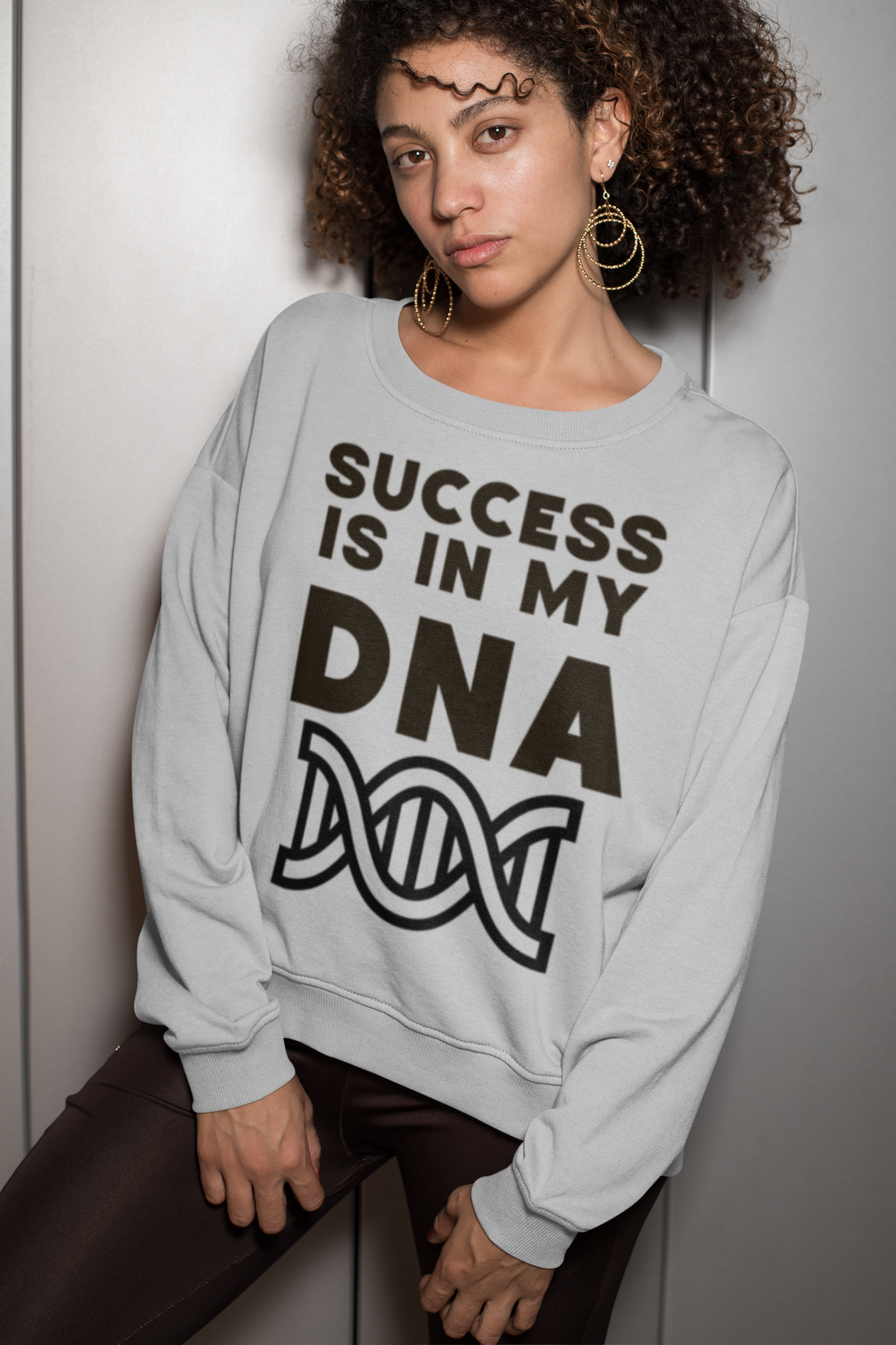 "Success Is In My DNA" Sweatshirt