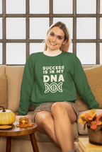 "Success Is In My DNA" Sweatshirt